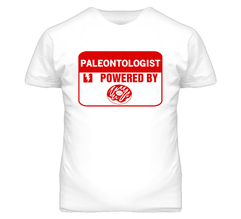 Paleontologists Fueled by Donuts Occupations T Shirt