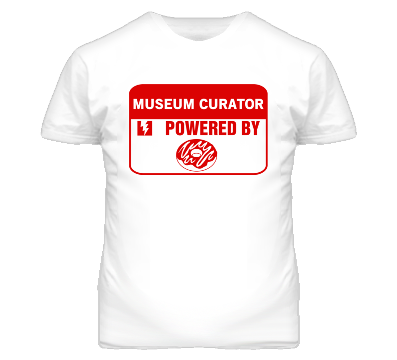Museum Curators Fueled by Donuts Occupations T Shirt