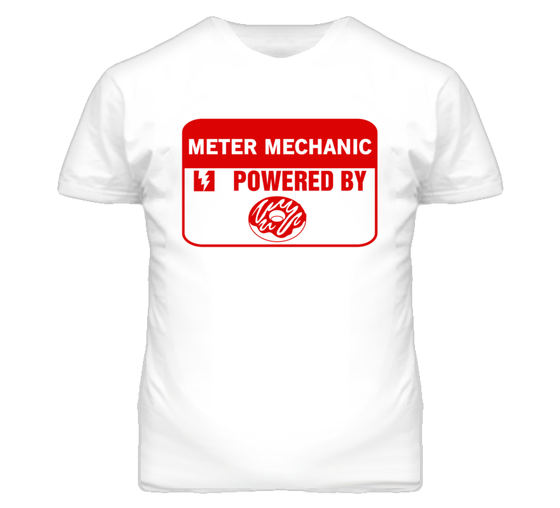Meter Mechanics Fueled by Donuts Occupations T Shirt