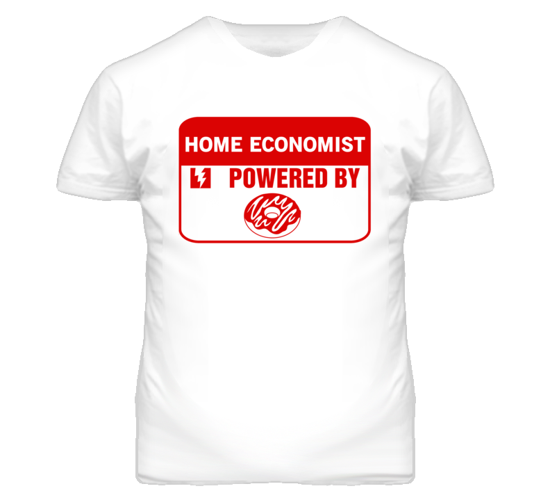 Home Economists Fueled by Donuts Occupations T Shirt