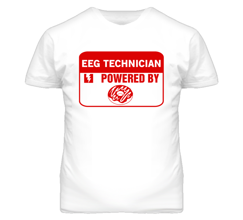 EEG Technicians Fueled by Donuts Occupations T Shirt