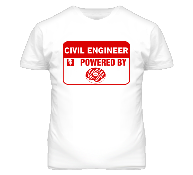 Civil Engineers Fueled by Donuts Occupations T Shirt