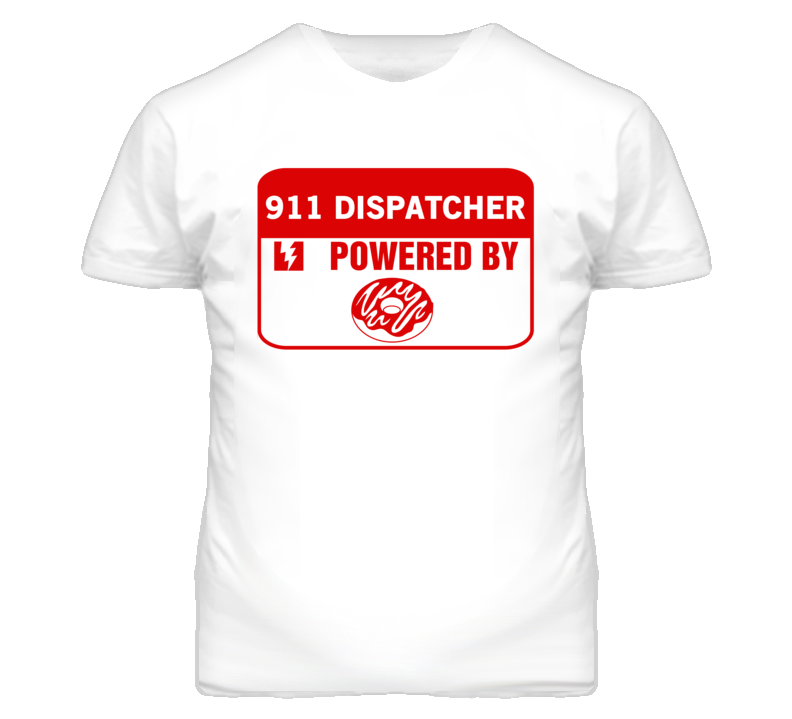 911 Dispatchers Fueled by Donuts Occupations T Shirt
