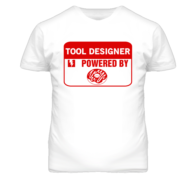 Tool Designers Fueled by Donuts Occupations T Shirt