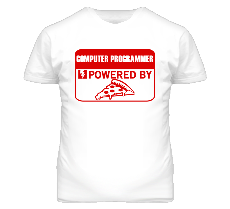 Computer Programmers Powered by Pizza Occupations T Shirt