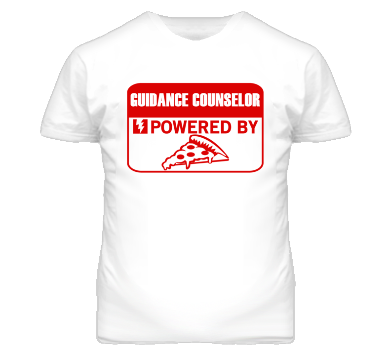 Guidance Counselors Powered by Pizza Occupations T Shirt