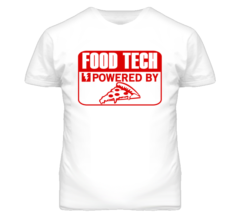 Food Technologists Powered by Pizza Occupations T Shirt