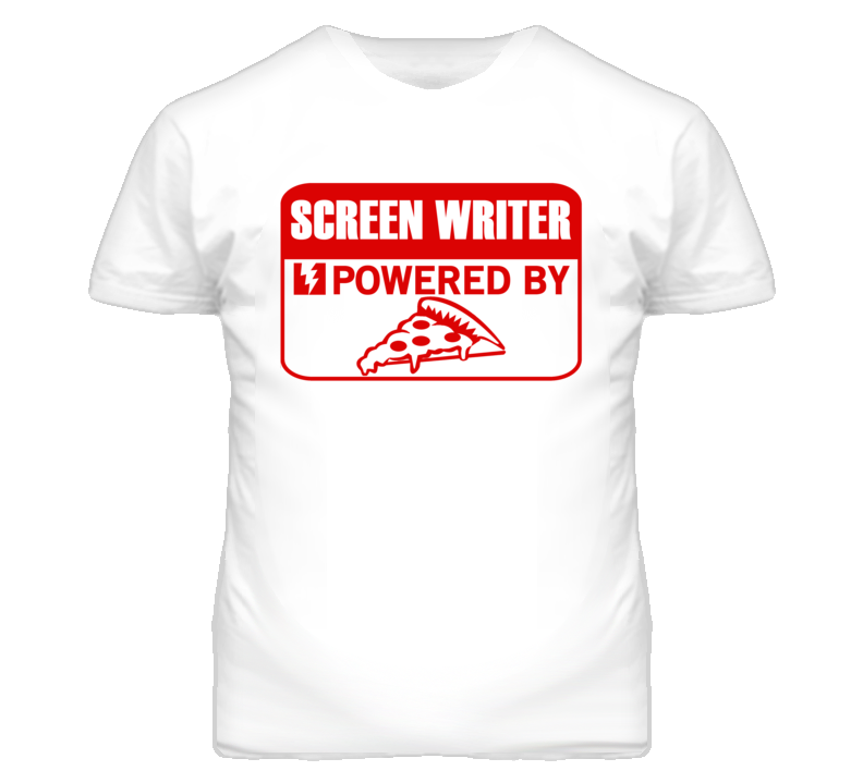 Screen Writers Powered by Pizza Occupations T Shirt