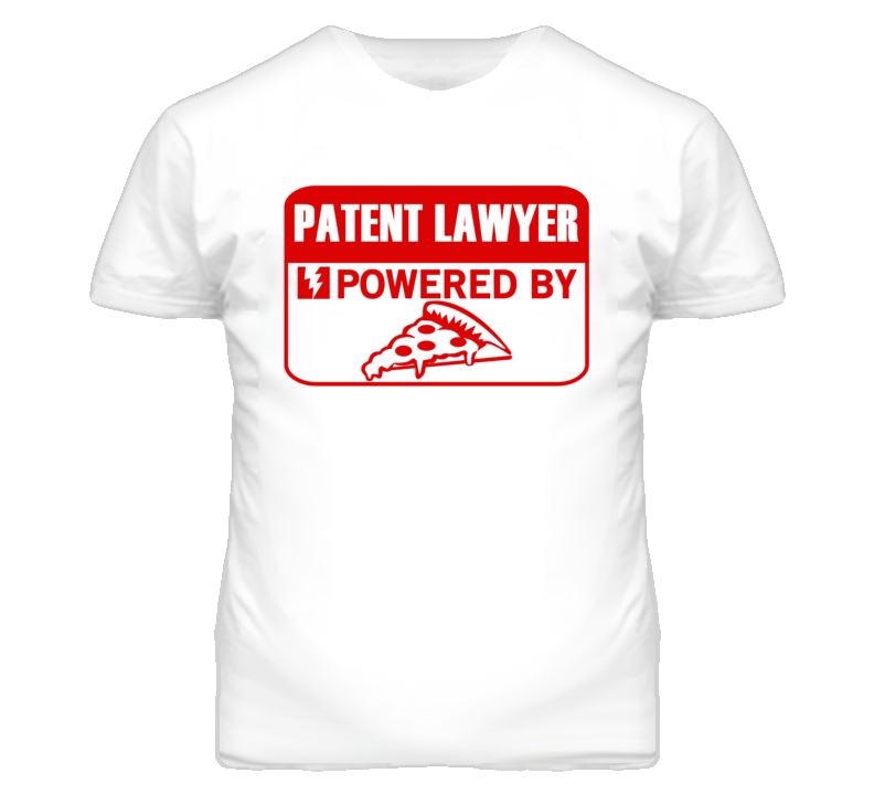 Patent Lawyer Powered By Pizza Occupation T Shirt