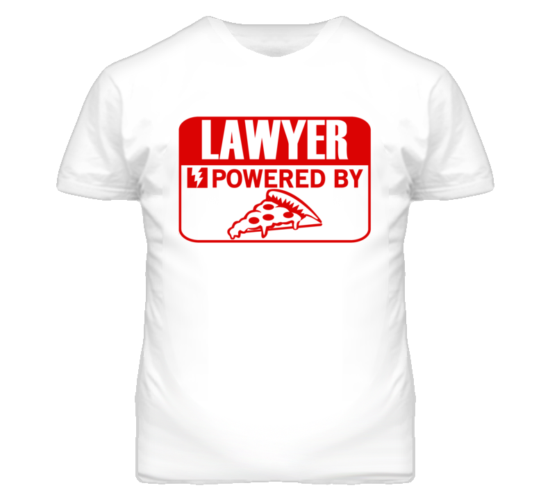 Lawyer Powered By Pizza Occupation T Shirt Lawyer Powered By Pizza Occupation T Shirt
