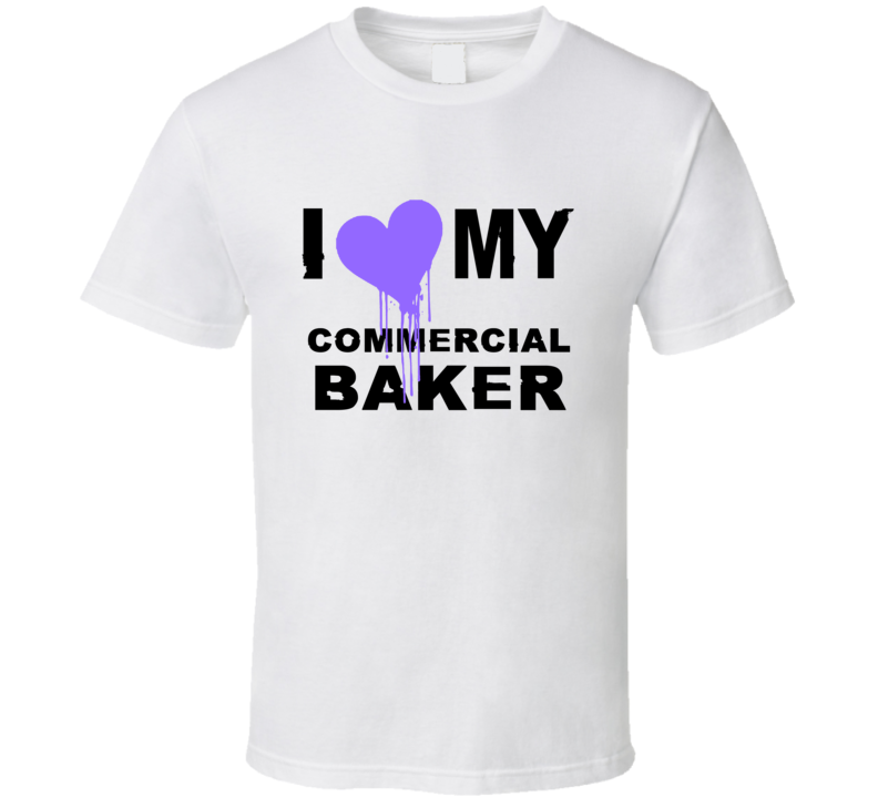 Commercial Baker I Heart My Occupation T Shirts