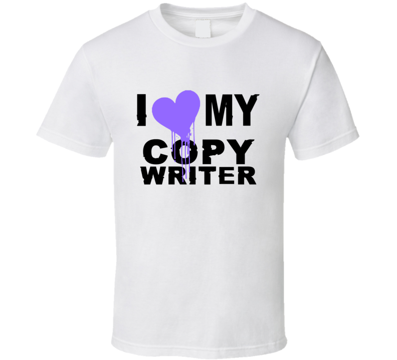 Copy Writer I Heart My Occupation T Shirts