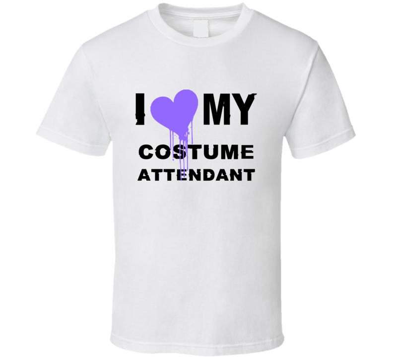 Costume Attendant I Heart My Occupation T Shirts