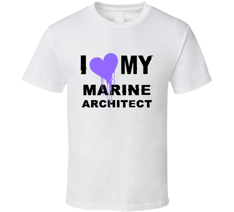 Marine Architect I Heart My Occupation T Shirts