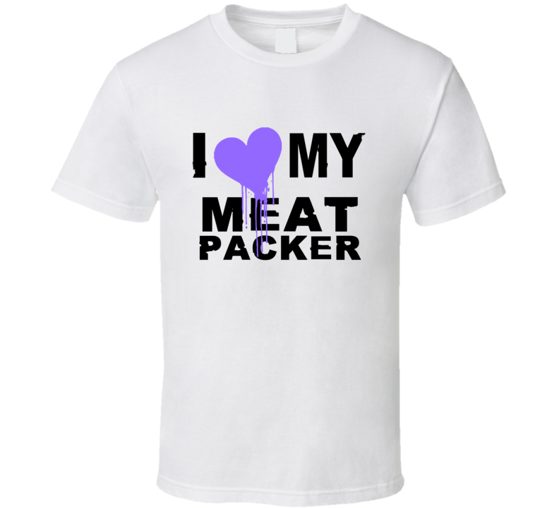 Meat Packer I Heart My Occupation T Shirts