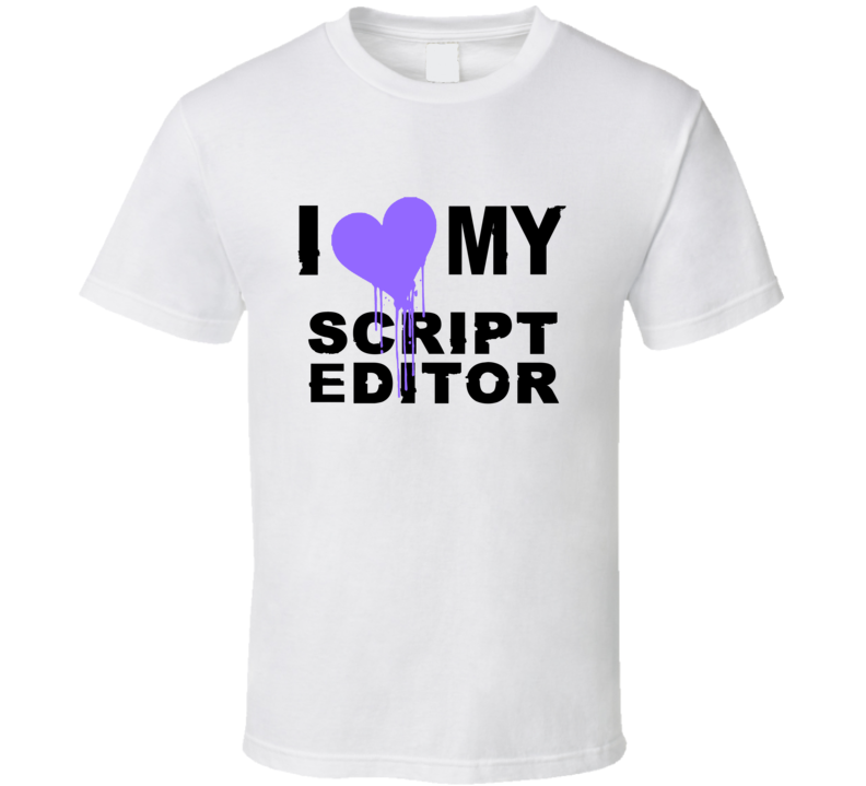 Script Editor I Heart My Occupation T Shirts