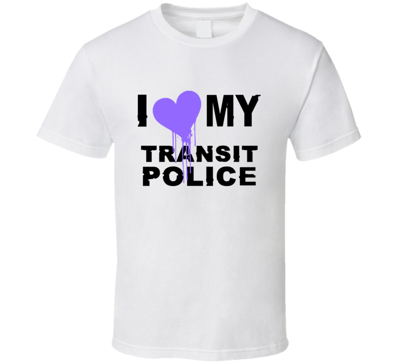 Transit Police I Heart My Occupation T Shirts