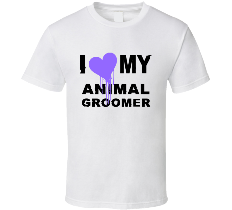 Animal Groomer  I Heart My Occupation T Shirts