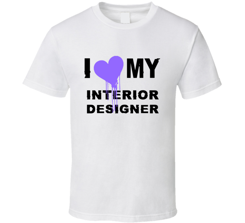 Interior Designer  I Heart My Occupation T Shirts