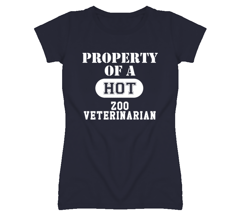 Property Of A Hot Zoo Veterinarian Funny Job T Shirt