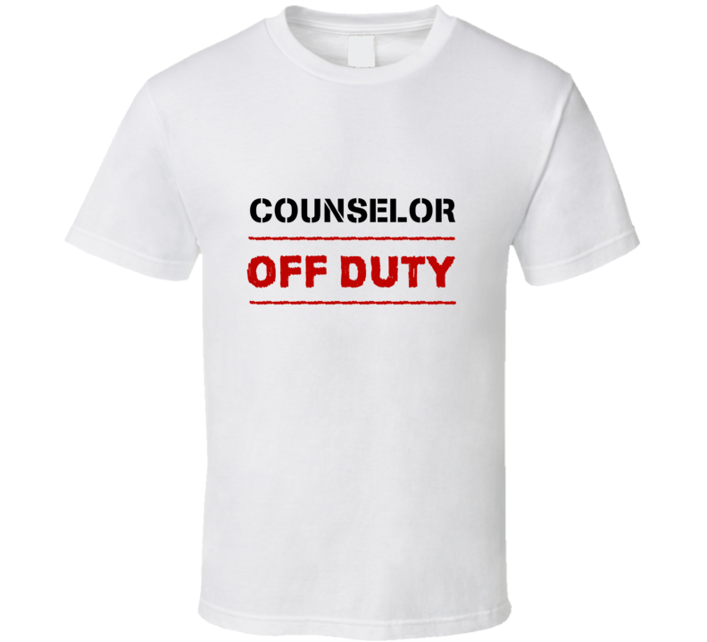 Counselor Off Duty Occupation T Shirt