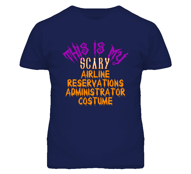 This Is My Scary Airline Reservations Administrator Costume Funny Hall This Is My Scary Airline Reservations Administrator Costume Funny Hall