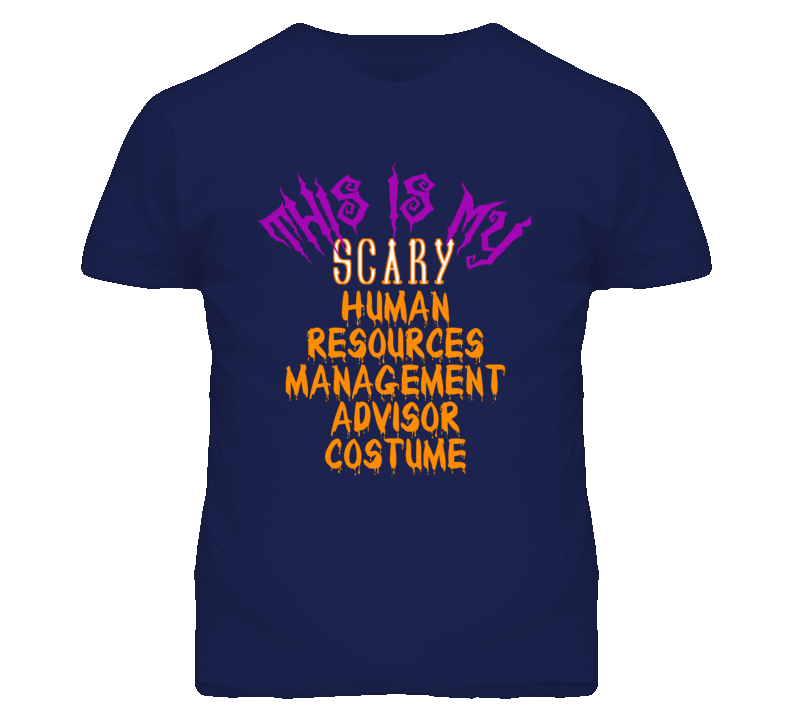 This Is My Scary Human Resources Management Advisor Costume Funny Hall This Is My Scary Human Resources Management Advisor Costume Funny Hall