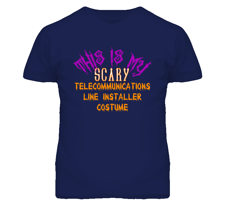 This Is My Scary Telecommunications Line Installer Costume Funny Hallo This Is My Scary Telecommunications Line Installer Costume Funny Hallo