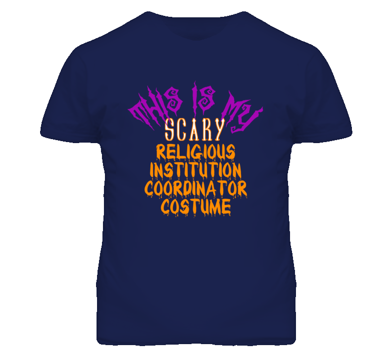 This Is My Scary Religious Institution Coordinator Costume Funny Hallo This Is My Scary Religious Institution Coordinator Costume Funny Hallo