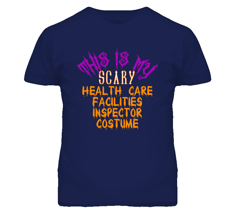 This Is My Scary Health Care Facilities Inspector Costume Funny Hallow