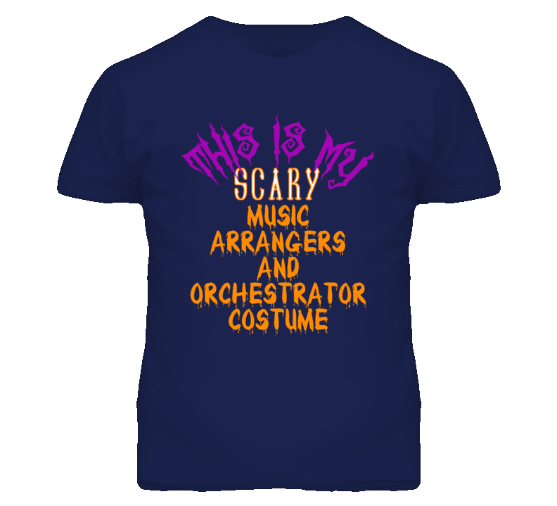 This Is My Scary Music Arrangers and Orchestrator Costume Funny Hallow This Is My Scary Music Arrangers and Orchestrator Costume Funny Hallow