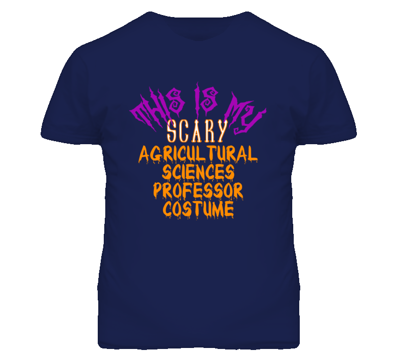 This Is My Scary Agricultural Sciences Professor Costume Funny Hallowe This Is My Scary Agricultural Sciences Professor Costume Funny Hallowe