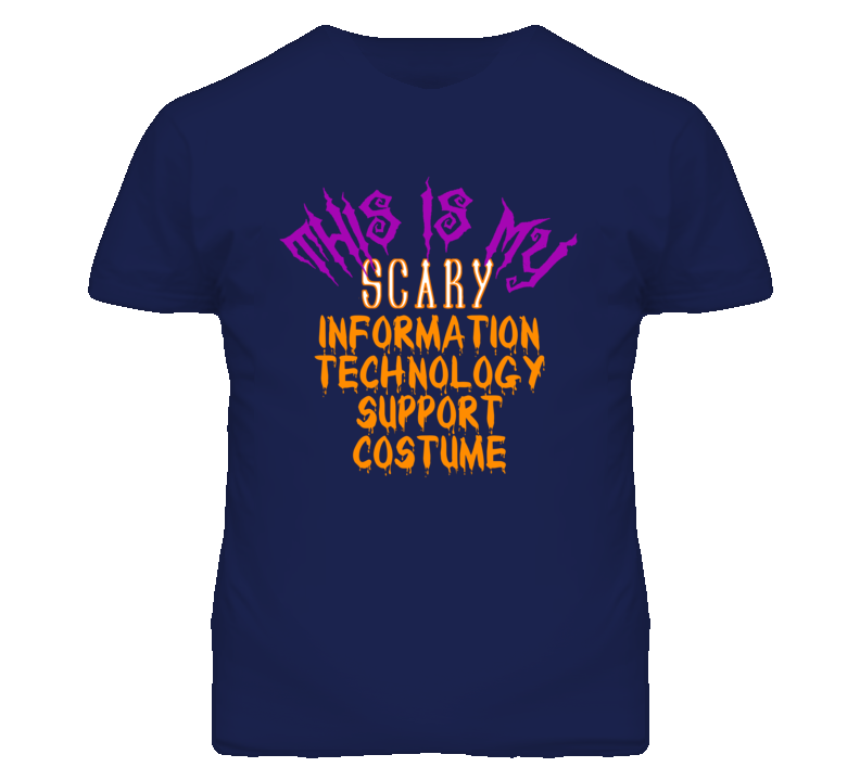 This Is My Scary Information Technology Support Costume Funny Hallowee