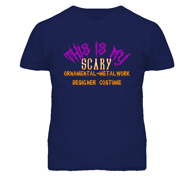This Is My Scary Ornamental-Metalwork Designer Costume Funny Halloween This Is My Scary Ornamental-Metalwork Designer Costume Funny Halloween