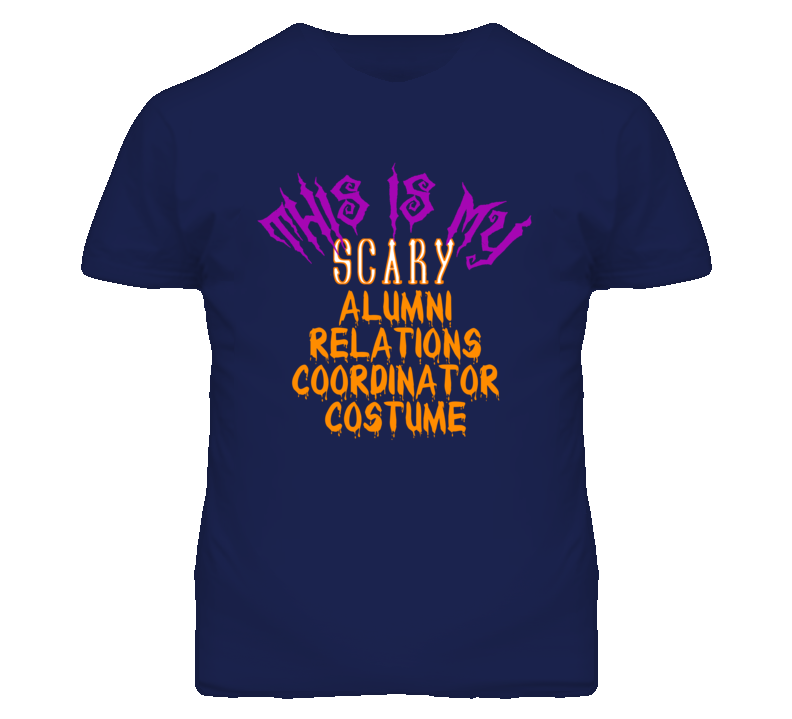 This Is My Scary Alumni Relations Coordinator Costume Funny Halloween 