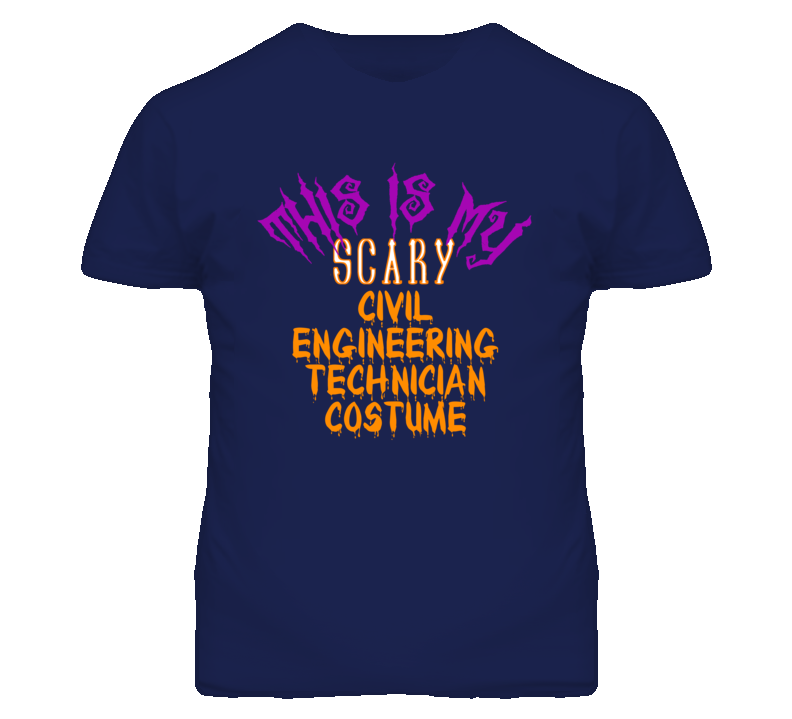 This Is My Scary Civil Engineering Technician Costume Funny Halloween This Is My Scary Civil Engineering Technician Costume Funny Halloween