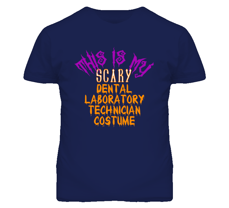 This Is My Scary Dental Laboratory Technician Costume Funny Halloween T Shirt