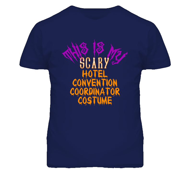 This Is My Scary Hotel Convention Coordinator Costume Funny Halloween This Is My Scary Hotel Convention Coordinator Costume Funny Halloween