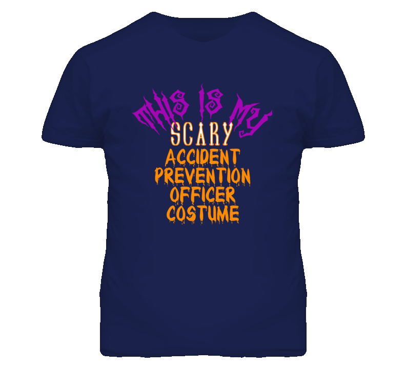 This Is My Scary Accident Prevention Officer Costume Funny Halloween T This Is My Scary Accident Prevention Officer Costume Funny Halloween T