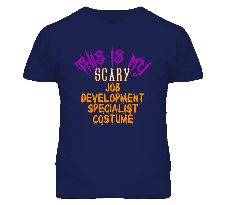 This Is My Scary Job Development Specialist Costume Funny Halloween T This Is My Scary Job Development Specialist Costume Funny Halloween T