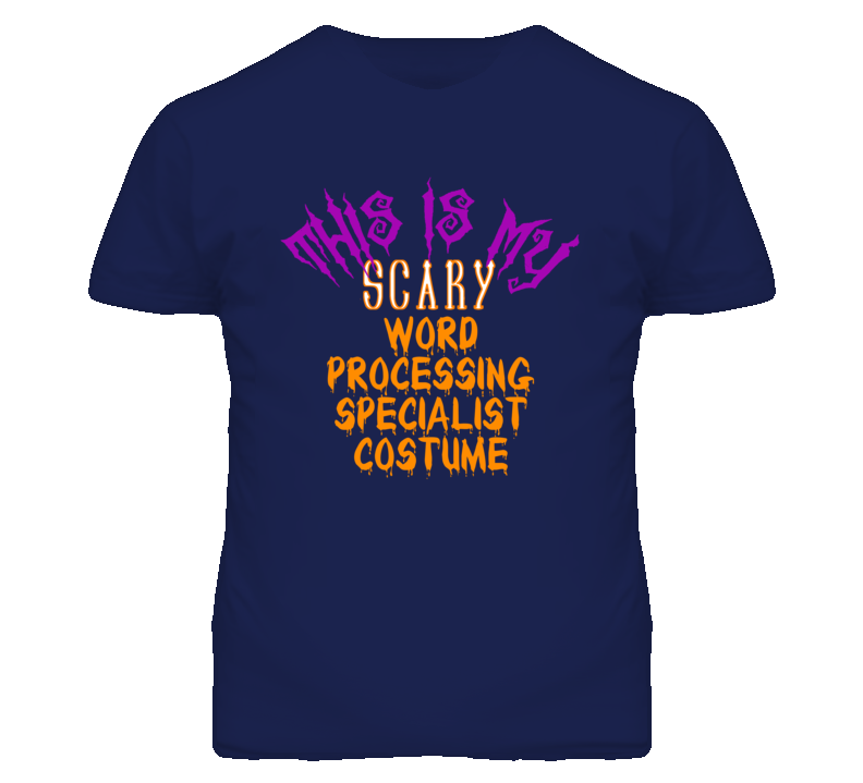 This Is My Scary Word Processing Specialist Costume Funny Halloween T 