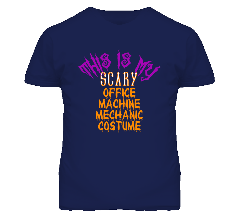 This Is My Scary Office Machine Mechanic Costume Funny Halloween T Shi