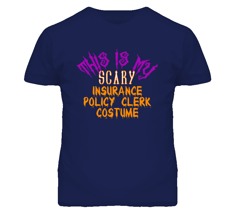 This Is My Scary Insurance Policy Clerk Costume Funny Halloween T Shir