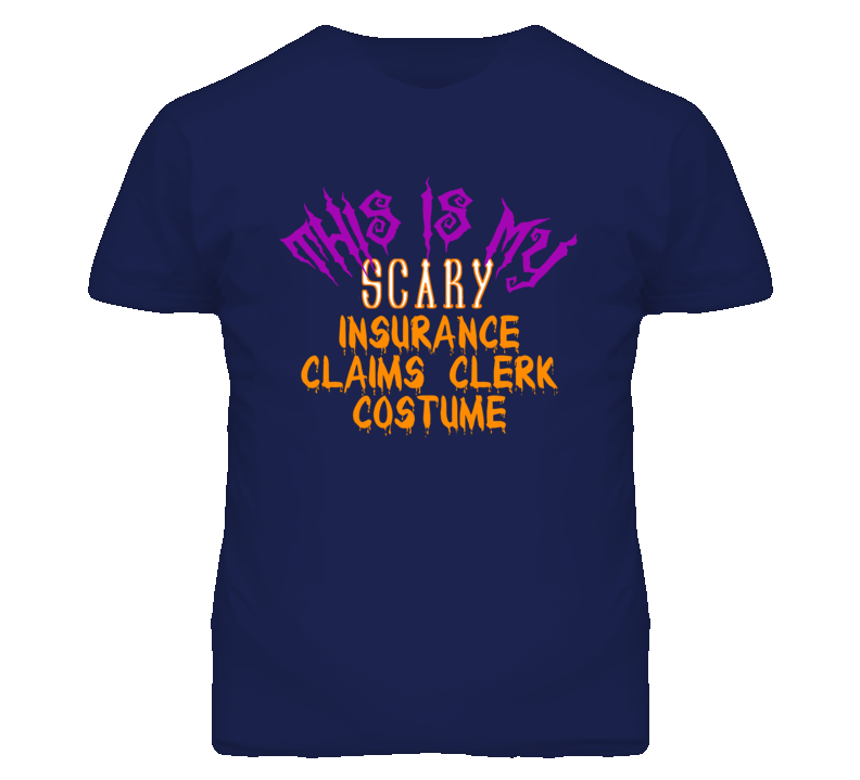 This Is My Scary Insurance Claims Clerk Costume Funny Halloween T Shir