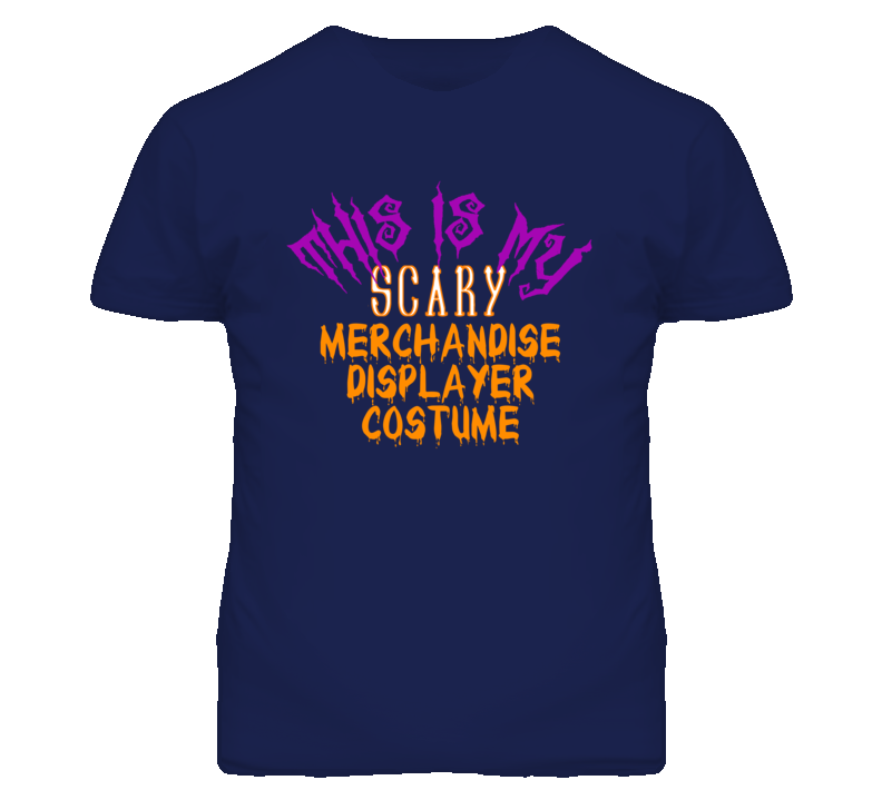 This Is My Scary Merchandise Displayer Costume Funny Halloween T Shirt