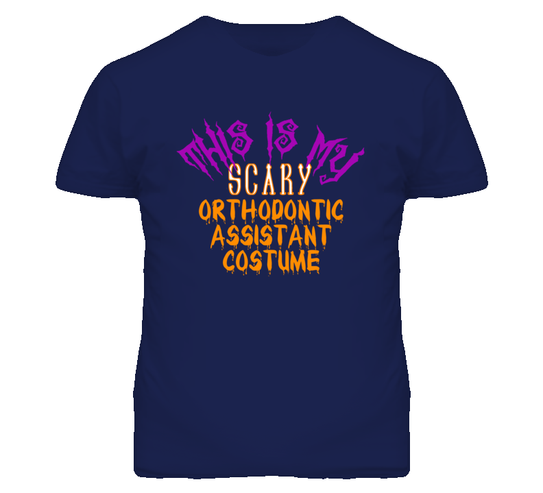 This Is My Scary Orthodontic Assistant Costume Funny Halloween T Shirt