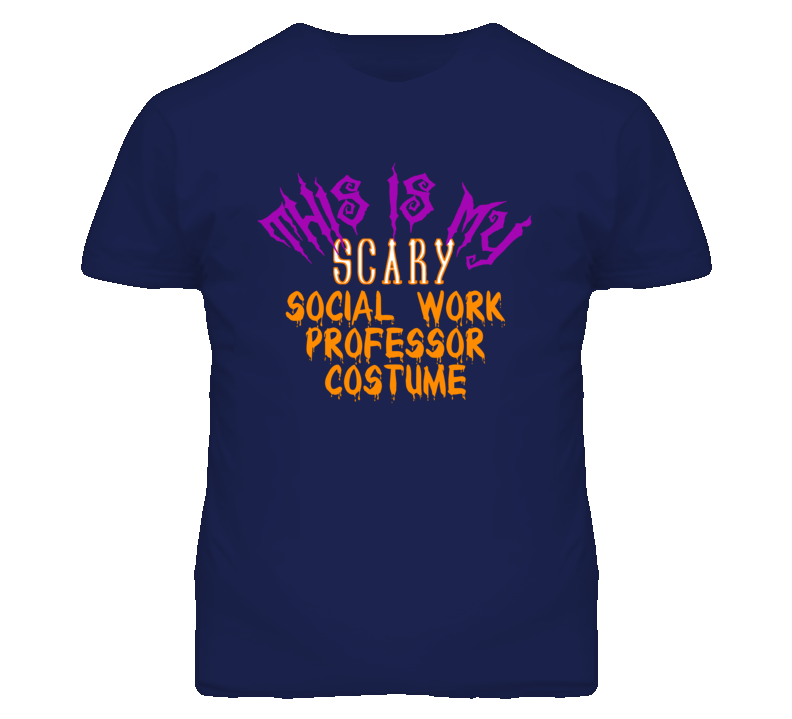 This Is My Scary Social Work Professor Costume Funny Halloween T Shirt