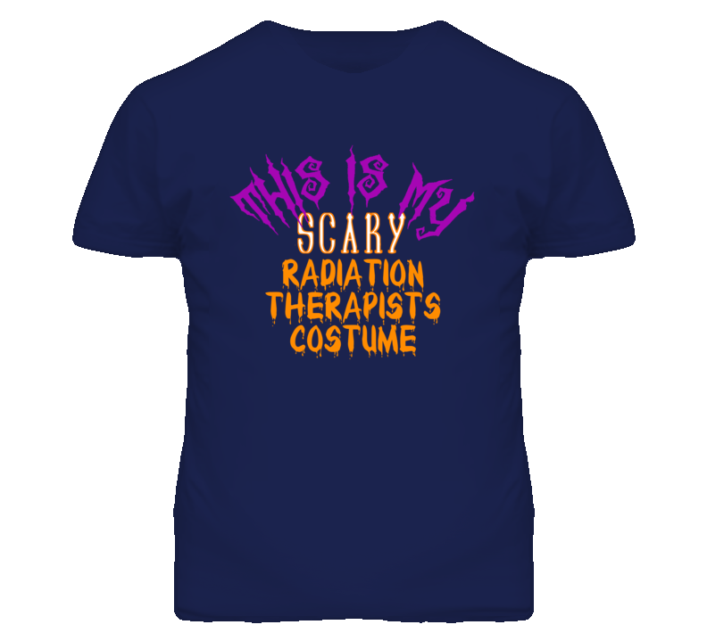 This Is My Scary Radiation Therapists Costume Funny Halloween T Shirt
