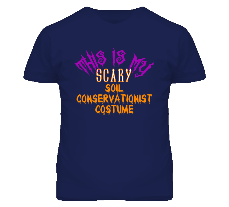 This Is My Scary Soil Conservationist Costume Funny Halloween T Shirt
