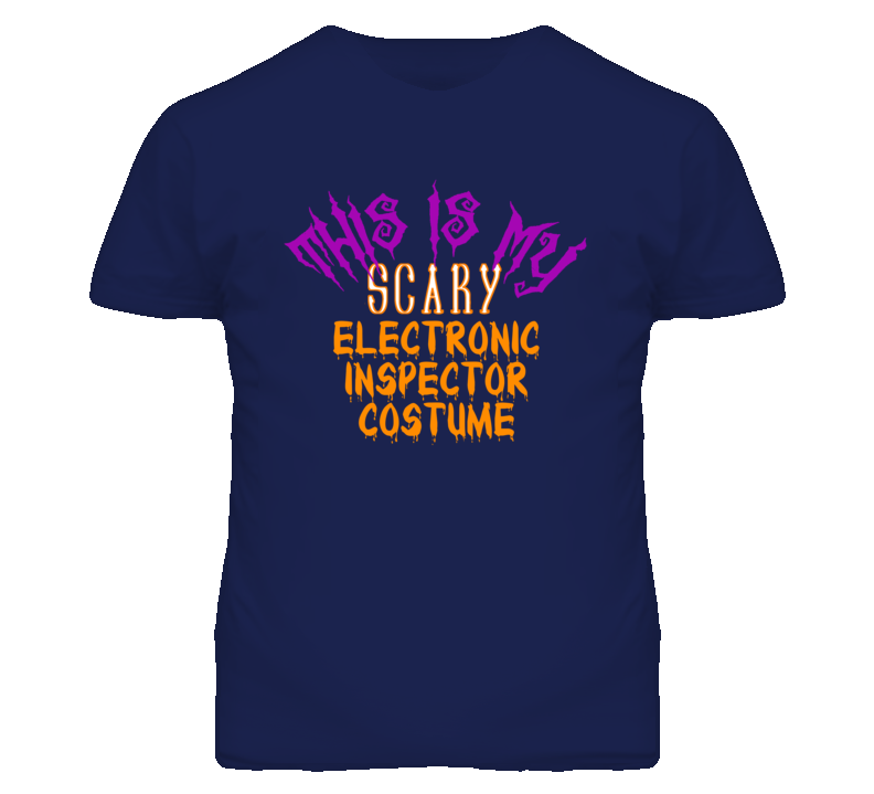 This Is My Scary Electronic Inspector Costume Funny Halloween T Shirt